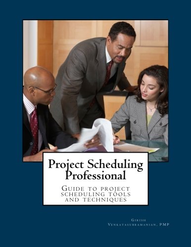 Book Cover Project Scheduling Professional: Guide to the PMI-SP examination