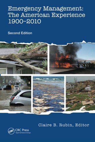 Book Cover Emergency Management: The American Experience 1900-2010, Second Edition