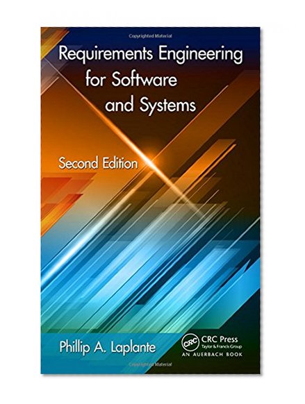 Book Cover Requirements Engineering for Software and Systems, Second Edition (Applied Software Engineering Series)