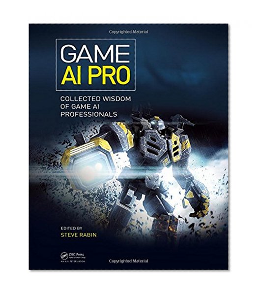 Book Cover Game AI Pro: Collected Wisdom of Game AI Professionals
