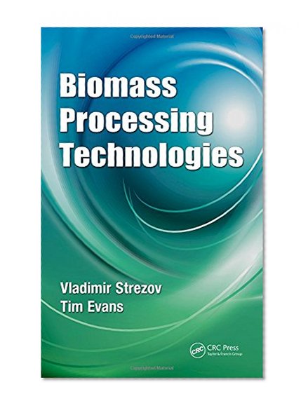 Biomass Processing Technologies