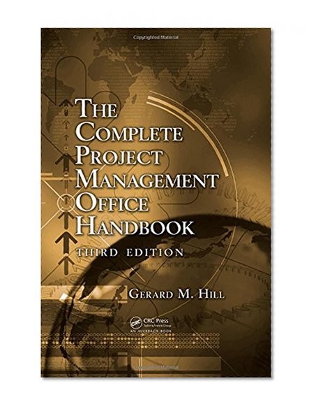 Book Cover The Complete Project Management Office Handbook, Third Edition (ESI International Project Management Series)