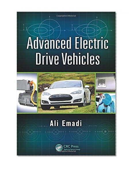 Book Cover Advanced Electric Drive Vehicles (Energy, Power Electronics, and Machines)