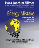 The Energy Mistake: Plasma and the Electrical Solar System