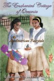 The Enchanted Cottage Of Oceania: An American Fairytale