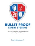 Bulletproof Expert Systems:: Clinical Decision Support For Physical Therapists In The Outpatient Setting