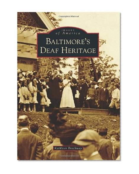 Book Cover Baltimore's Deaf Heritage (Images of America)