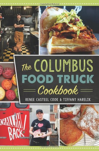 Book Cover The Columbus Food Truck Cookbook (American Palate)