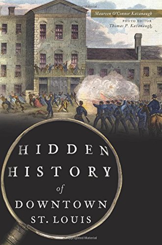 Book Cover Hidden History of Downtown St. Louis