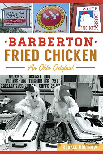 Book Cover Barberton Fried Chicken: An Ohio Original (American Palate)