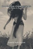 From the Four Chambered Heart: In tribute to Anais Nin