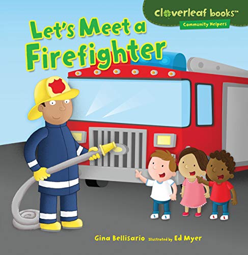 Book Cover Let's Meet a Firefighter (Cloverleaf Books TM _ Community Helpers)
