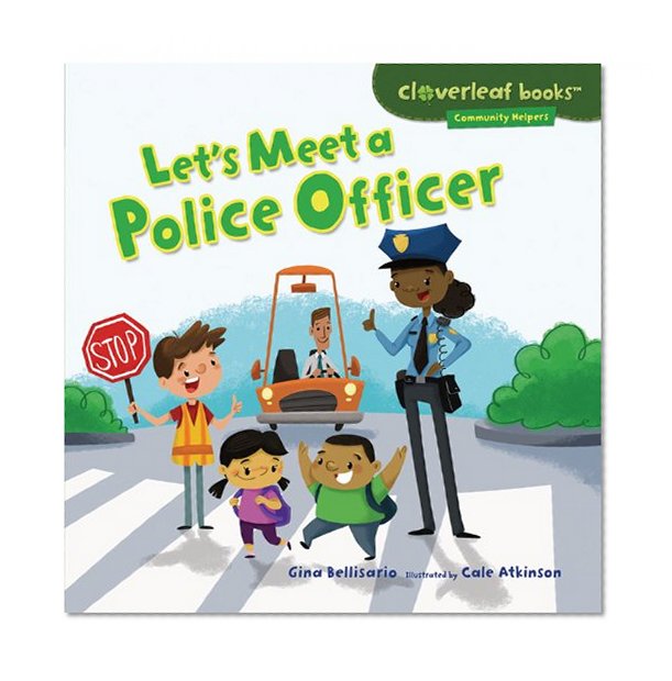 Book Cover Let's Meet a Police Officer (Cloverleaf Books - Community Helpers)