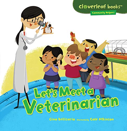 Book Cover Let's Meet a Veterinarian (Cloverleaf Books TM _ Community Helpers)