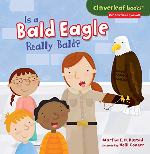 Book Cover Is a Bald Eagle Really Bald? (Cloverleaf Books TM _ Our American Symbols)