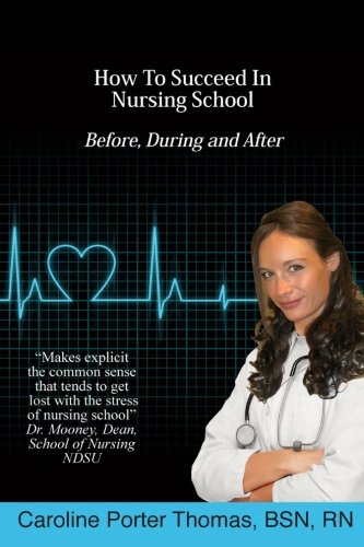 Book Cover How To Succeed In Nursing School