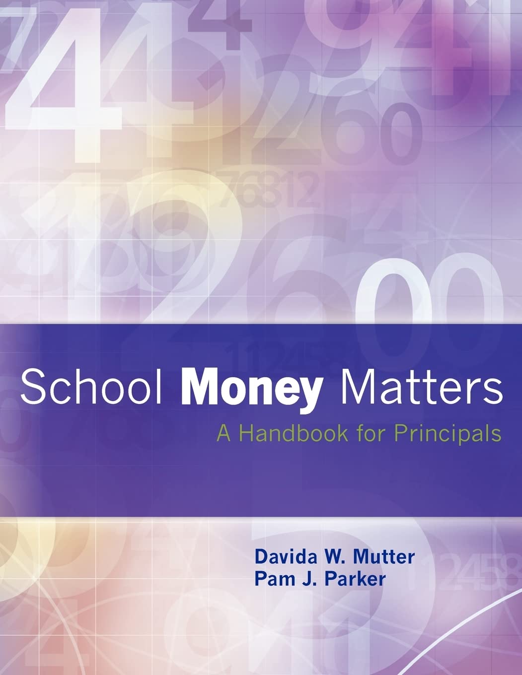 Book Cover School Money Matters: A Handbook for Principals