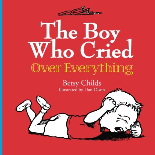 Book Cover The Boy Who Cried Over Everything
