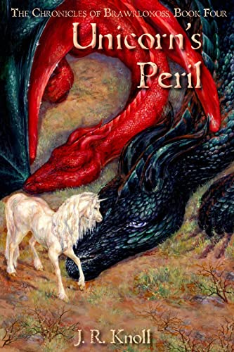 Book Cover Unicorn's Peril, The Chronicles of Brawrloxoss Book 4