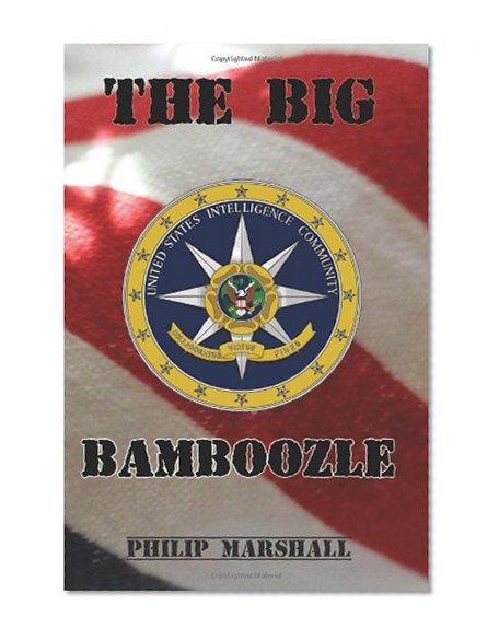 The Big Bamboozle: 9/11 and the War on Terror