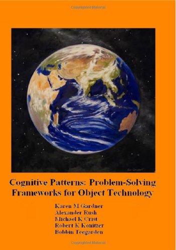 Cognitive Patterns: Problem-Solving Frameworks for Object Technology