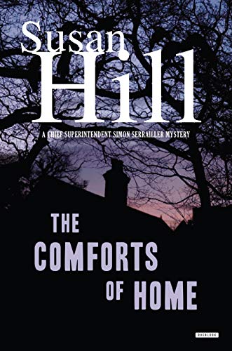 Book Cover The Comforts of Home: A Simon Serrailler Mystery (Chief Superintendent Simon Serrailler Mystery)