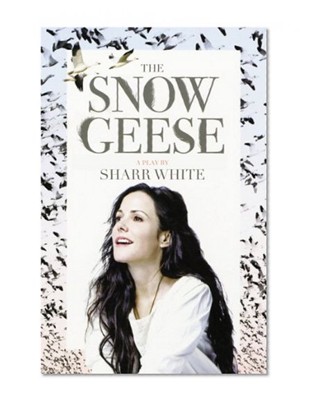 The Snow Geese: A Play