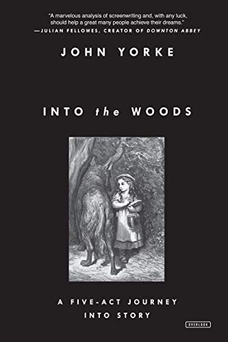 Book Cover Into the Woods: A Five-Act Journey Into Story