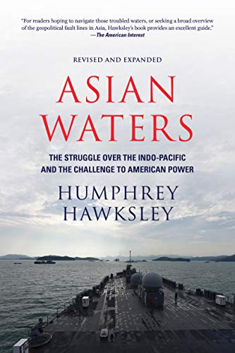 Book Cover Asian Waters: The Struggle Over the South China Sea and the Strategy of Chinese Expansion
