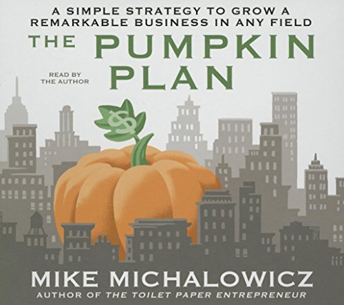 Book Cover The Pumpkin Plan: A Simple Strategy to Grow a Remarkable Business in Any Field