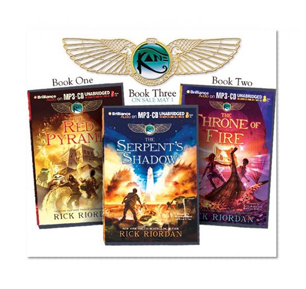 Rick Riordan's The Kane Chronicles (Bundle): The Red Pyramid, The Throne of Fire, The Serpent's Shadow