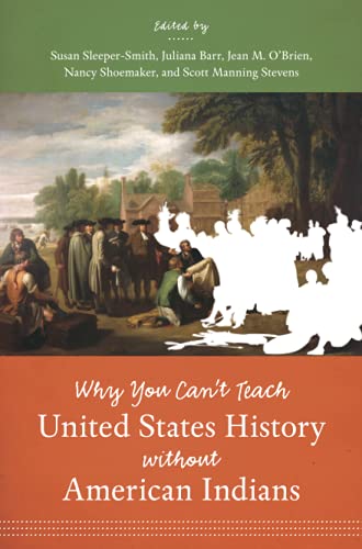 Book Cover Why You Can't Teach United States History without American Indians