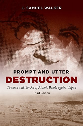 Book Cover Prompt and Utter Destruction, Third Edition: Truman and the Use of Atomic Bombs against Japan