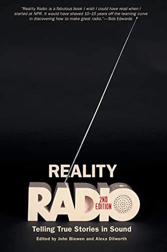 Book Cover Reality Radio, Second Edition: Telling True Stories in Sound (Documentary Arts and Culture, Published in association with the Center for Documentary Studies at Duke University)