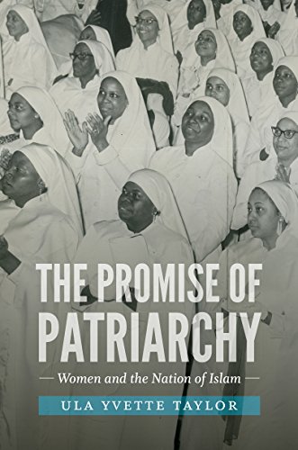 Book Cover The Promise of Patriarchy: Women and the Nation of Islam (The John Hope Franklin Series in African American History and Culture)
