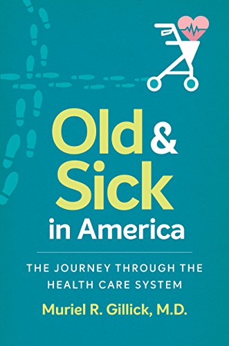 Book Cover Old And Sick In America: The Journey Through The Health Care System (Studies in Social Medicine)