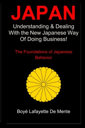 JAPAN: Understanding & Dealing with the New Japanese Way of Doing Business
