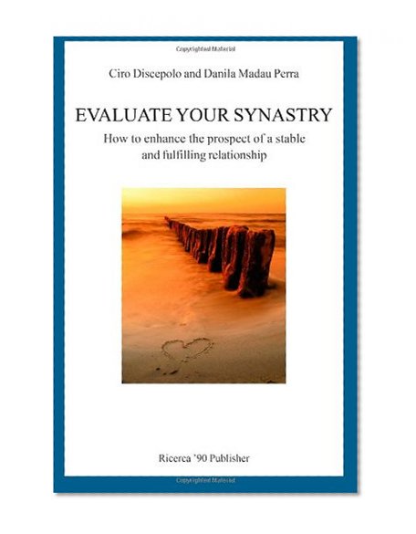 Evaluate Your Synastry: How to enhance the prospect of a stable and fulfilling relationship