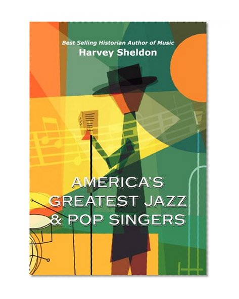 America's Greatest Jazz and Pop Singers