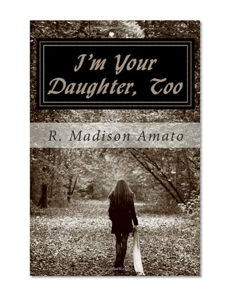 I'm Your Daughter, Too: The true story of a mother's struggle to accept her transsexual child