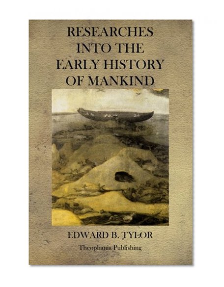 Researches into the Early History of Mankind