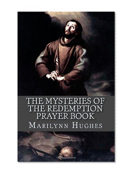 The Mysteries of the Redemption Prayer Book