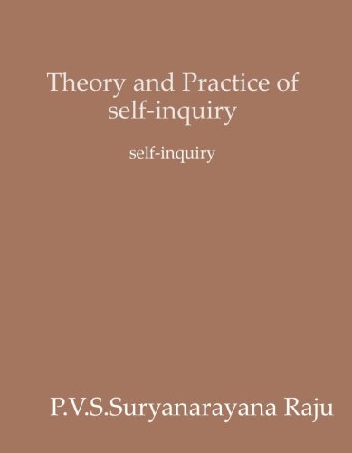 Theory and Practice of self-inquiry.