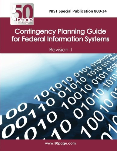 NIST Special Publication 800-34 Contingency Planning Guide for Federal Information Systems Revision 1