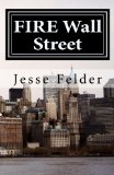 Fire Wall Street: Empower Yourself and Become Your Own Financial Adviser
