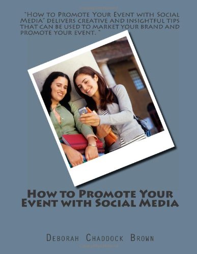 How to Promote Your Event with Social Media (Volume 1)