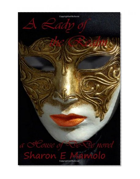 A Lady of the Realm: House of DeDe (Volume 1)