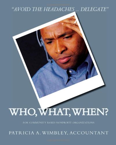 Who, What & When ?