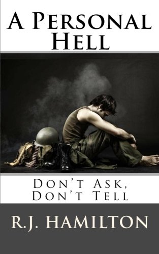 A Personal Hell: Don't Ask, Don't Tell