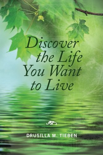 Discover the Life You Want to Live